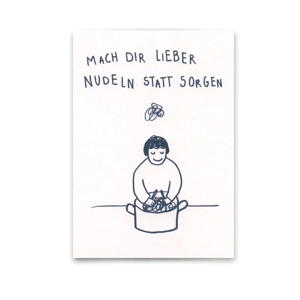 Postkarte Nudeln statt Sorgen