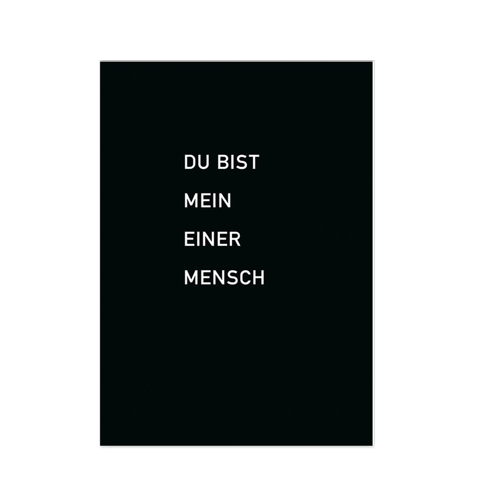 Postkarte Du bist mein einer Mensch