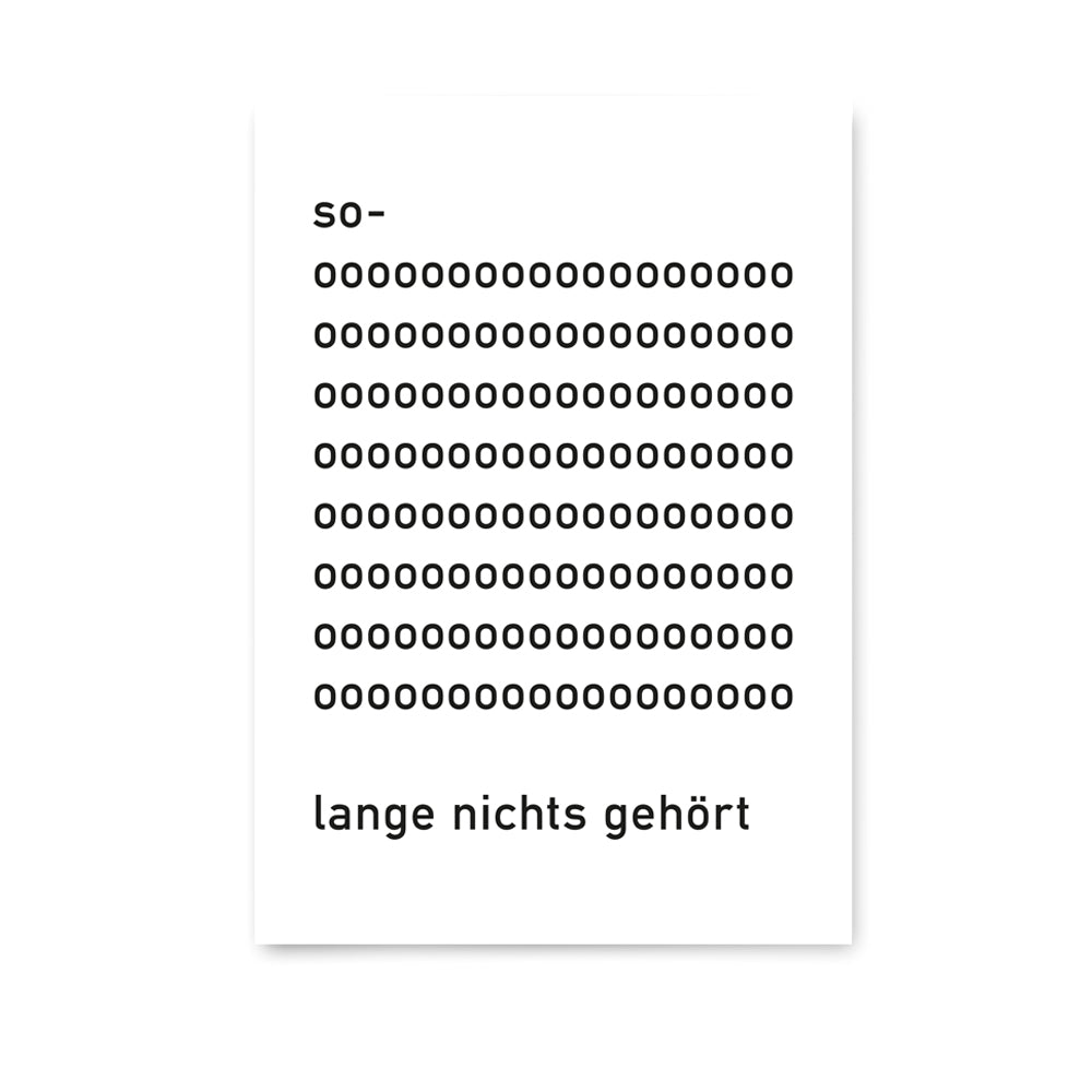 Postkarte Soooo... lange nichts gehört