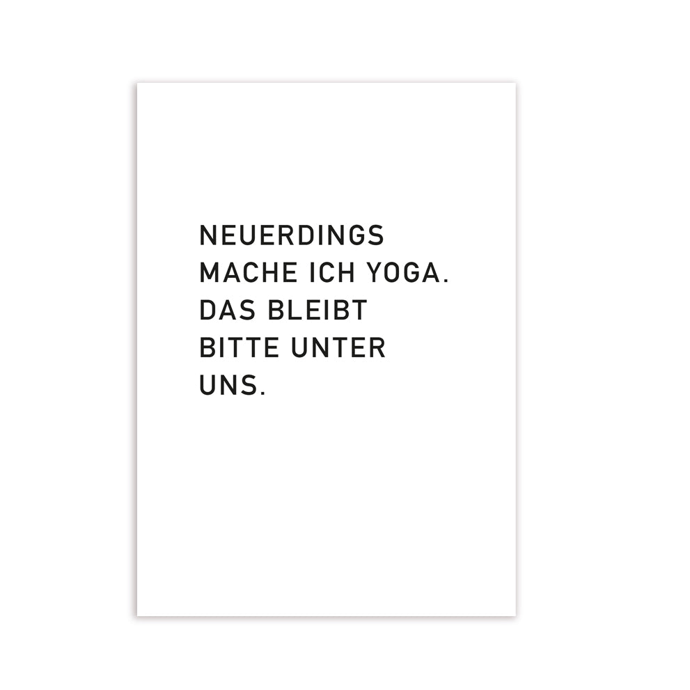 Postkarte Neuerdings mache ich Yoga...