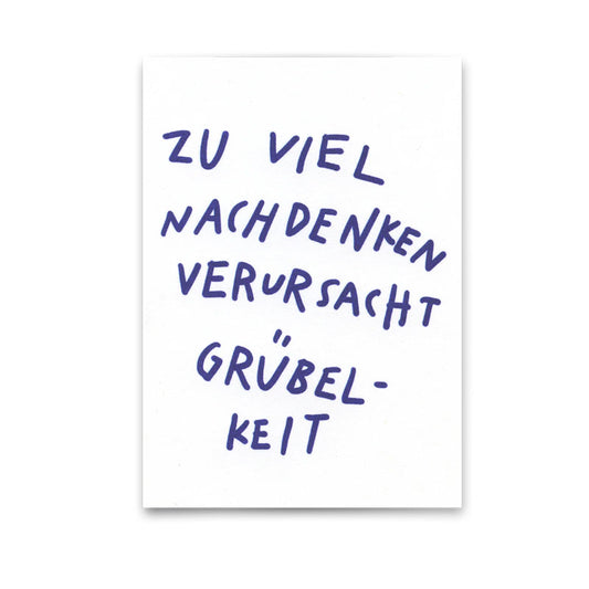 Postkarte Nachdenken verursacht Grübelkeit