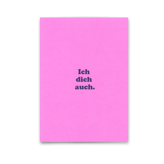 Postkarte Ich dich auch