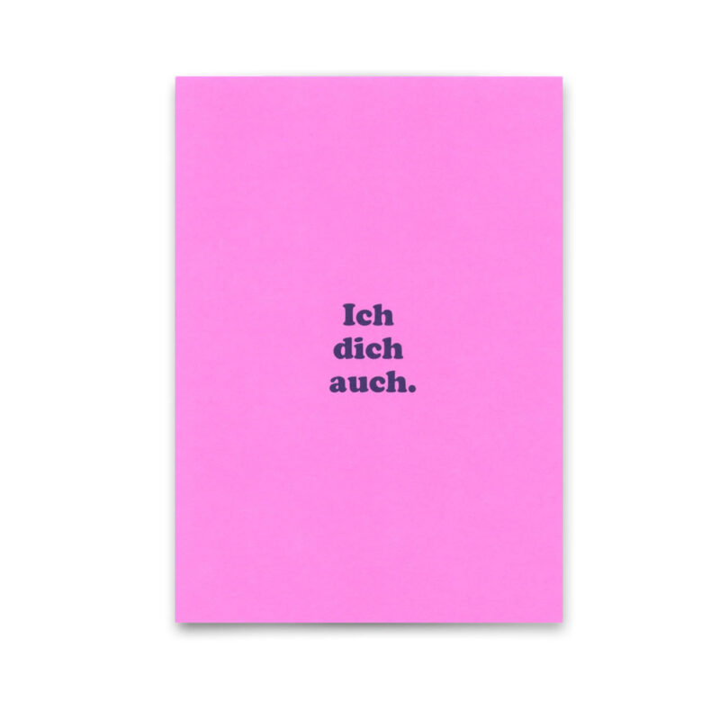 Postkarte Ich dich auch