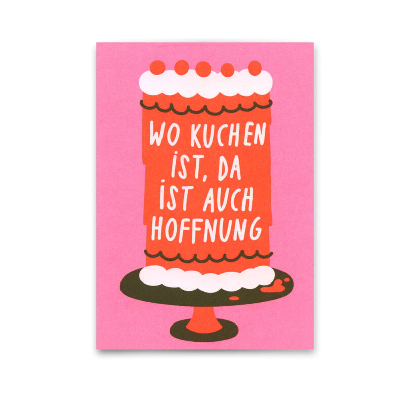 Postkarte Hoffnung und Kuchen